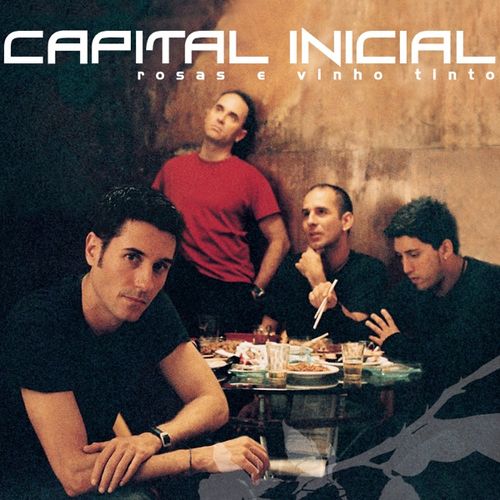 Capa do álbum Rosas e Vinho Tinto, de Capital Inicial