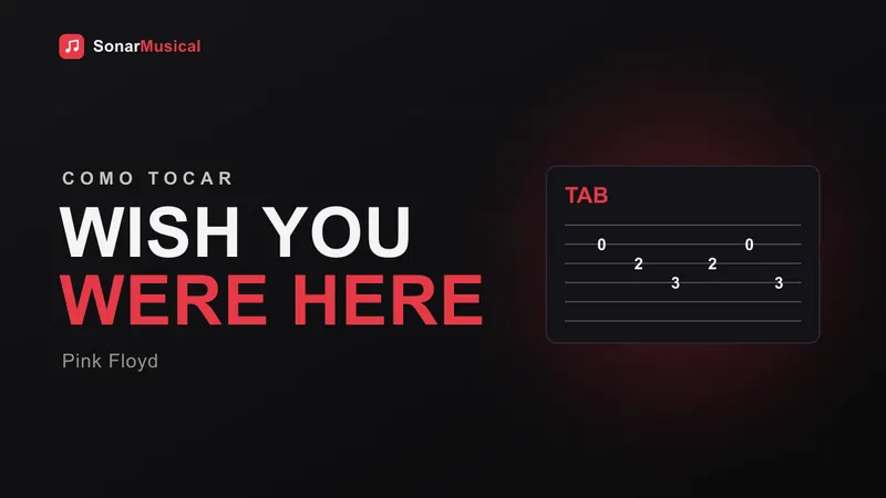 Wish You Were Here, ilustração de uma tablatura, capa do Sonar Musical