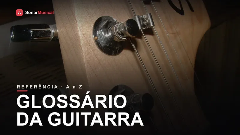 Glossário Da Guitarra, foto de um diagrama de braço de guitarra, capa do Sonar Musical