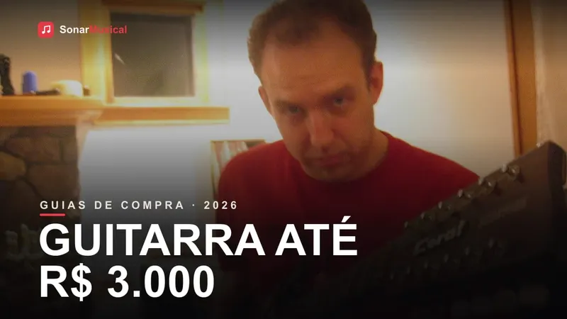 Guitarra elétrica de custo-benefício até três mil reais, capa do Sonar Musical