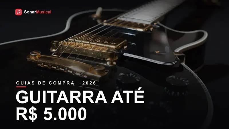 Guitarra elétrica intermediária até cinco mil reais, capa do Sonar Musical