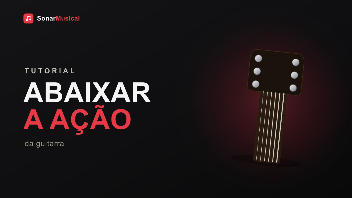 Abaixar a Ação — ilustração das cordas e do braço da guitarra, capa do Sonar Musical