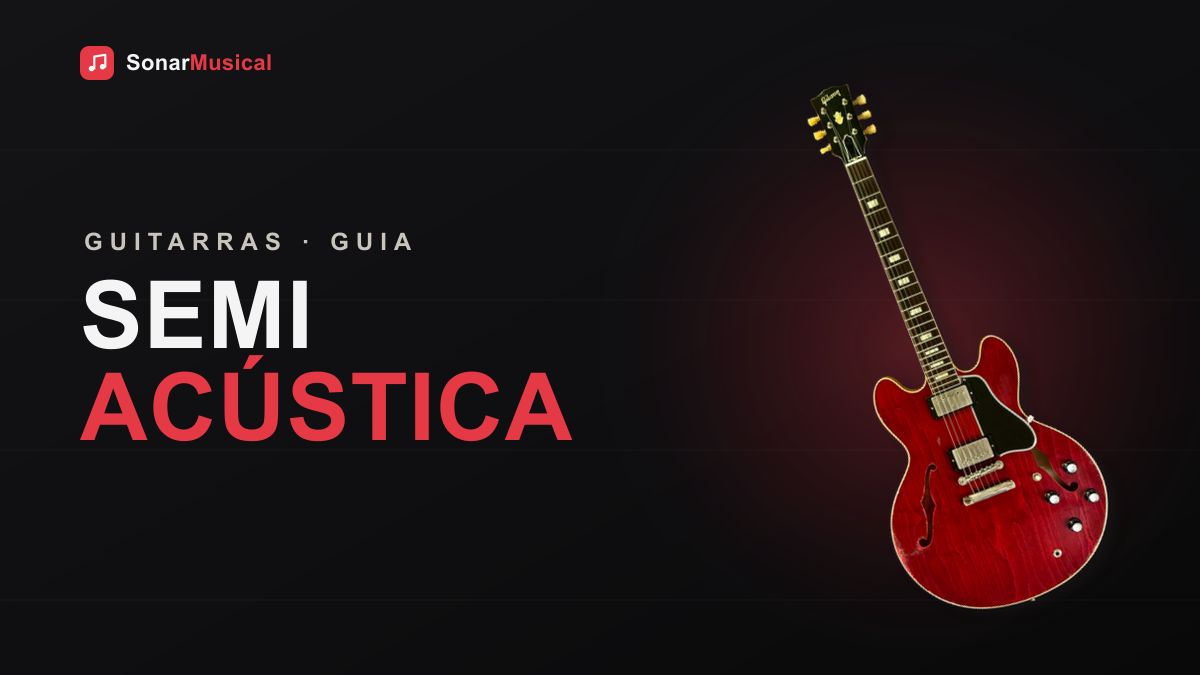 Guitarra semiacústica com furos em f e corpo oco, capa do Sonar Musical