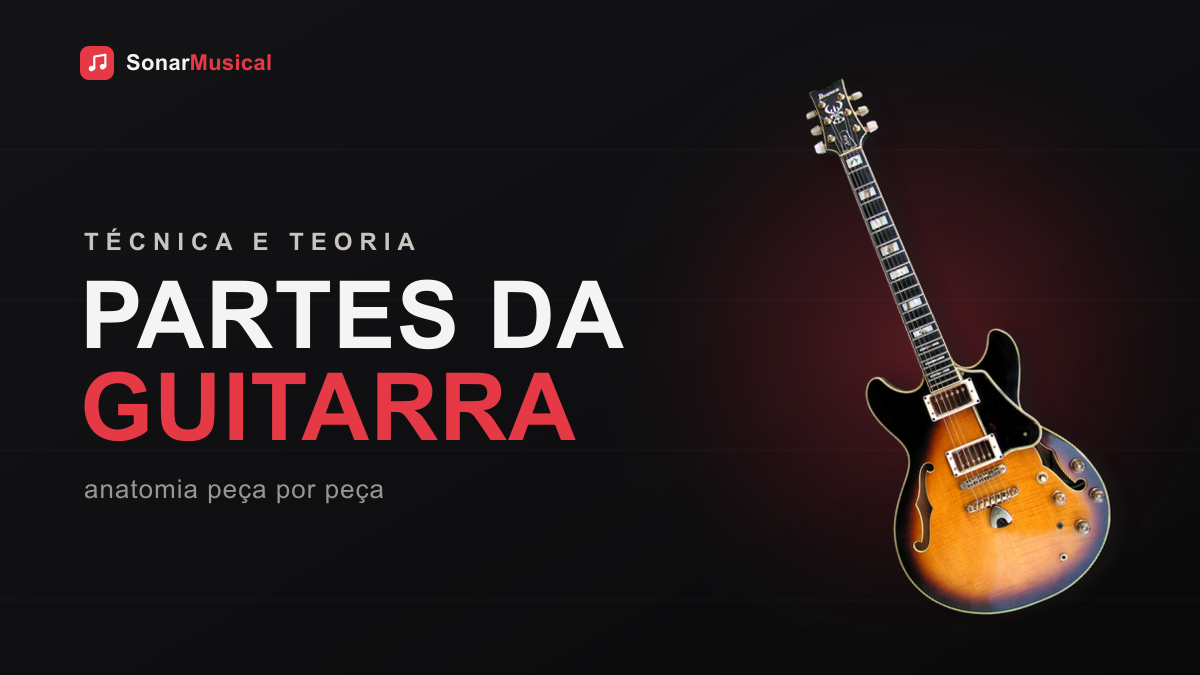 Partes Da Guitarra — foto de uma guitarra elétrica, capa do Sonar Musical